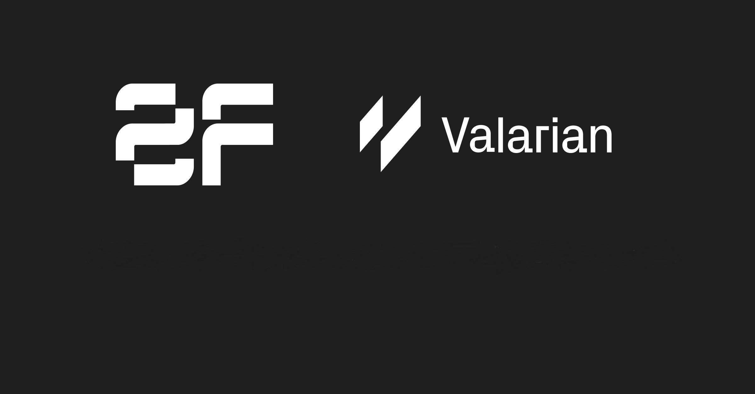 Valarian and 2F enter strategic partnership